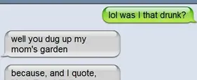 The 25 Best Drunk Texts Ever The 25 Best Drunk Texts Ever