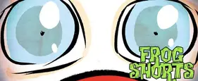 Frog Shorts: Clowns In Space Frog Shorts: Clowns In Space