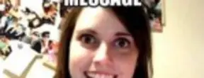 The Best Of The Overly Attached Girlfriend